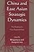 China and East Asian Strategic Dynamics by Mingjiang Li