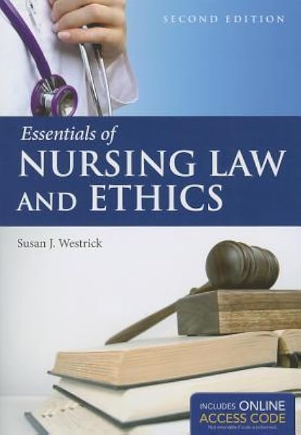 Essentials of Nursing Law and Ethics