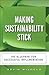 Making Sustainability Stick...