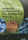 Sustainable Carbon Materials from Hydrothermal Processes