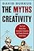 The Myths of Creativity: Th...