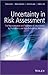 Uncertainty in Risk Assessment: The Representation and Treatment of Uncertainties by Probabilistic and Non-Probabilistic Methods