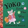 Yoko Finds Her Way by Rosemary Wells