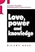 Love, Power and Knowledge: Towards a Feminist Transformation of the Sciences
