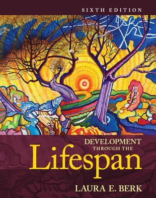 Development Through the Lifespan (6th Edition) (Berk, Lifespan Development Series) Standalone Book
