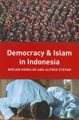 Democracy and Islam in Indonesia (Religion, Culture, and Public Life, 13)