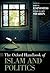 The Oxford Handbook of Islam and Politics