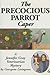 The Precocious Parrot Caper