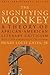 The Signifying Monkey by Henry Louis Gates Jr.