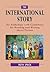 The International Story: An...