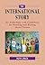The International Story: An Anthology with Guidelines for Reading and Writing about Fiction