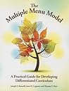 The Multiple Menu Model: A Practical Guide for Developing Differentiated Curriculum