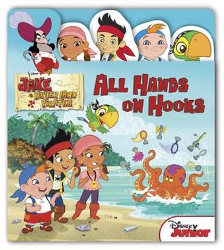All Hands on Hooks (Jake and the Never Land Pirates)