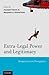 Extra-Legal Power and Legitimacy by Clement Fatovic