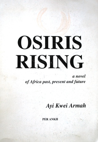 Osiris Rising: a novel of Africa past, present and future