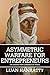 Asymmetric Warfare for Entr...