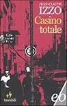 Casino totale by Jean-Claude Izzo