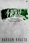 A White Trail: A ...