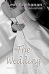 The Wedding by Lexi Buchanan