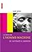 Le rêve de l'homme-machine : de l'automate à l'androïde
