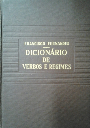 Dicionário de verbos e regimes (Hardcover)