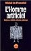 L'homme artificiel : golems, robots, clones, cyborgs