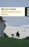 99 philosophische Rätsel by Martin Cohen