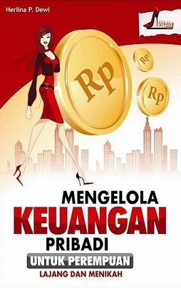 Mengelola Keuangan Pribadi untuk Perempuan Lajang dan Menikah (Paperback)