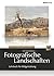 Fotografische Landschaften