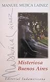 Misteriosa Buenos Aires by Manuel Mujica Lainez