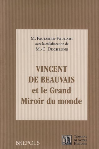 Vincent de Beauvais et le Grand Miroir du Monde