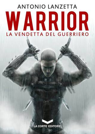 Warrior. La vendetta del guerriero (Paperback)