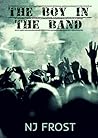 The Boy in the Band by N.J. Frost