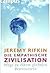 Die empathische Zivilisation: Wege zu einem globalen Bewusstsein