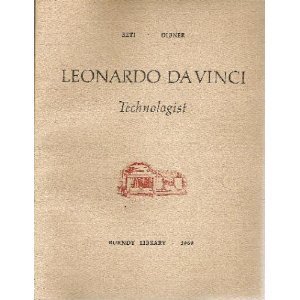 Leonardo Da Vinci: Technologist