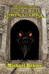 Curse of the Chupacabra by Michael Hebler