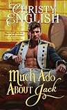Much Ado About Jack by Christy English