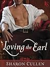 Loving the Earl by Sharon Cullen