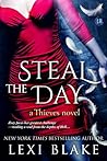 Steal the Day by Lexi Blake