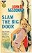 Slam the Big Door