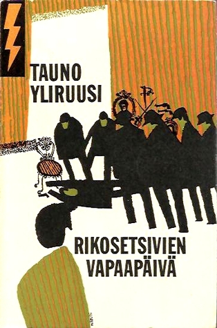 Rikosetsivien vapaapäivä (Paperback)