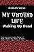 My Undead Life by Delilah Vane