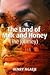 The Land of Milk and Honey (The Journey)