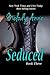 Seduced (Surrender, #3)