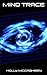 Mind Trace