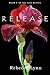 Release by Rebecca  Lynn