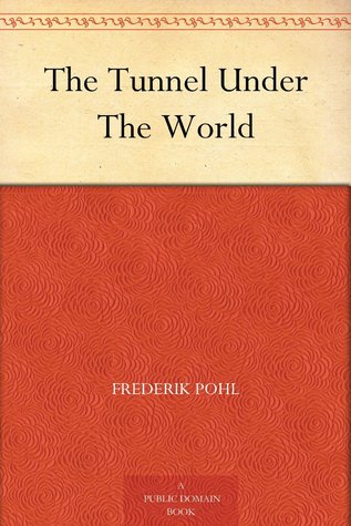 The Tunnel Under the World