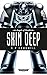 Skin Deep