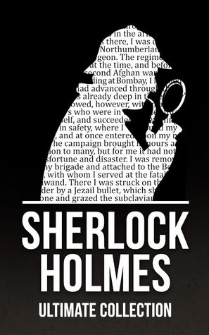 Sherlock Holmes: The Ultimate Collection