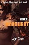 Moonlight (A Melanie King Affair #3) Moonlight (A Melanie King Affair #3)